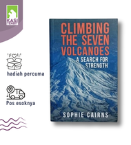 Climbing The Seven Volcanoes : A Search For Strength - Sophie Cairns - Self Help