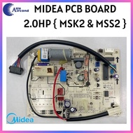 MIDEA INDOOR PCB BOARD 2.0HP【 MSK2-18CR & MSS2-19CR 】(17122000A06992)