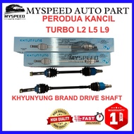 【KHYUNYUNG】 PERODUA KANCIL TURBO L2 L5 L9 DRIVE SHAFT HIGH QUALITY