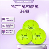 Combo 25/35/55/75 Pickleball X-ACE PRO | Genuine, 40 Holes, Durable, Good Elasticity