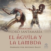 El águila y la Lambda (The Eagle and the Lambda) Pedro Santamaria