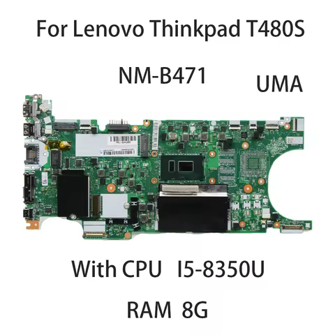 Laptop Motherboard For Lenovo Thinkpad T480S With CPU I5-8350 RAM 8G Motherboard ET481 NM-B471 02HL8