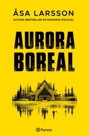 Aurora Boreal - Ed. atualizada Åsa Larsson