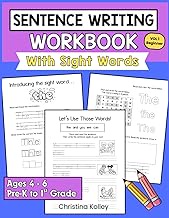 Sentence Writing Workbook with Sight Words for Kindergarten and Grade 1:: Learn to Write Simple Sent
