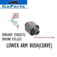 NISSAN FAIRLADY 350Z Z33 SKYLINE Z35 LOWER ARM BUSH CURVE
