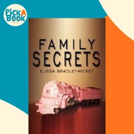 [100% Original Books] - Family Secrets by Elissa Bradley Hickey (US edition, paperback)