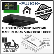 FUJIOH FR-FS2290 RP/VP 890MM MADE IN JAPAN SLIM COOKER HOOD / FREE EXPRESS DELIVERY