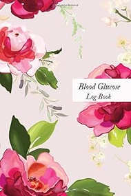 Blood Glucose Log book: Blood Pressure Monitoring Journal| Daily Record for BP AND Hearth rate with 