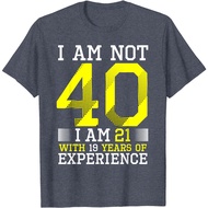 40th Birthday Man Woman 40 Year Old Gift T-Shirt 4XL , 5XL , 6XL