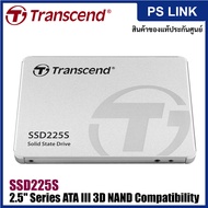 Transcend SSD225S (250GB, 500GB, 1TB, 2TB) 2.5" SSD, SATA3, 3D TLC เอสเอสดี สินค้าแท้ ประกันศูนย์
