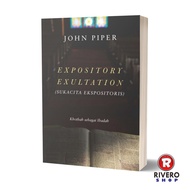 Expository Exultation - John Piper