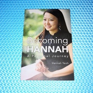 Becoming Hannah: A Personal Journey by Hannah Yeoh