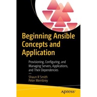 [100% Original Books] - Beginning Ansible Concepts and Applic by Shaun R Smith Peter Membrey (US edi