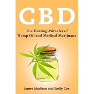 cbd the healing miracles of hemp oil and medical marijuana Cox, Emily