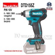 Máy Vặn Vít Dùng Pin Makita 18V DTD155Z ( Thân Máy )