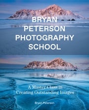 Bryan Peterson Photography School Bryan Peterson