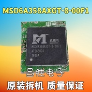 [Changsheng Electronics] Original Disassembly Machine MSD6A358AXGT-8-00F1 OOF1 [Direct Shot] BGA