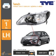 ไฟหน้า HONDA CIVIC ปี 2009-2011 ยี่ห้อ TYC ราคา 1 ข้าง (20-B772-A6-6B 20-B771-A6-6B)