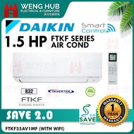 【PWP INSTALLATION】Daikin Aircond 1.5HP Inverter FTKF35A/RKF35A(WIFI) 【KL/SELANGOR/N.SEMBILAN -FREE DELIVERY】