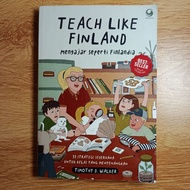 Teach Like Finland: Teaching Like Finland -Timothy D. Walker Walker