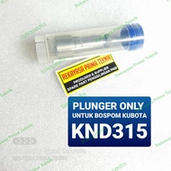 Knd315 PLUNGER PLUNYER Only For BOSPOM Diesel Pump KUBOTA KND 315