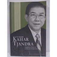 Biography of 75 Years of Kahar Tjandra