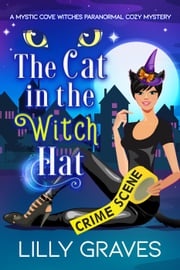 The Cat in the Witch Hat Lilly Graves