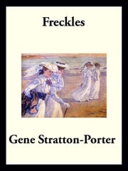 Freckles Gene Stratton-Porter