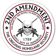 White Round 2nd Amendment The Original Homeland Security Sticker (Right to Keep and Bear Arms Vinyl 
