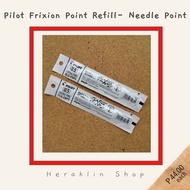 Pilot Frixion Point Refill (0.5mm- Needle Point)