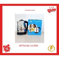 ELECTRIC KETTLE / ELECTRIC KETTLE QQ 1.8 LITER