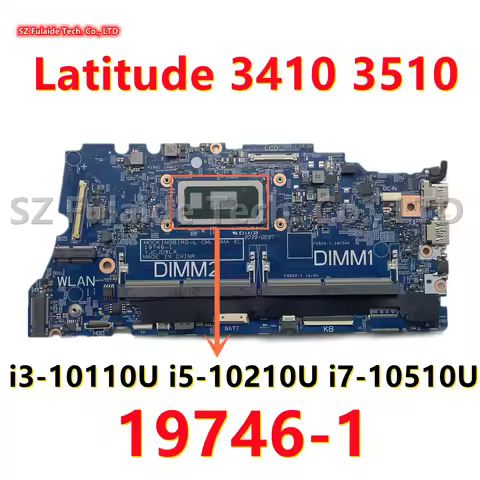 19746-1 For dell Latitude 3410 3510 Laptop Motherboard With I3-10110U I5-10210U I7-10510U CN-02G2J7