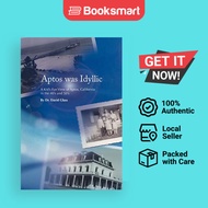 Aptos Was Idyllic - Paperback - English - 9781469177106