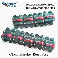 12V 24V DC 60A 80A 100A 150A 125A 200A 250A Home Solar System Waterproof Circuit Breaker Reset Fuse 