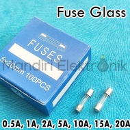 (5pcs) Fuse Sekring Kaca Tabung Kecil 0.5 1 2 5 10 15 20 25 30 Ampere - Fuse Glass Sekring kaca tabu
