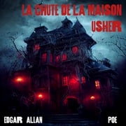La Chute de la Maison Usher Edgar Allan Poe