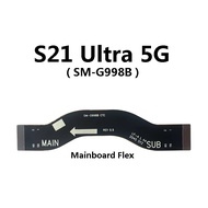 Samsung S21 Ultra 5G / S21U 5G / S21Ultra 5G ( SM-G998B ) Main Board Motherboard UI LCD Flex Cable R
