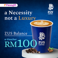 ZUS COFFEE RM100 e-Voucher - 30 Days Validity