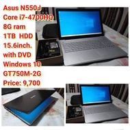 Asus N550J Core i7-4700HQ 8G ram 1TB  HDD 15.6inch. with DVD Windows 10 GT750M-2G Price: 9,700