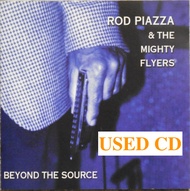 Rod Piazza & The Mighty Flyers ‎– Beyond The Source CD