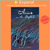 Aviva vs the Dybbuk by Mari Lowe (UK edition, hardcover)