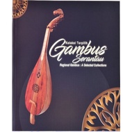 Koleksi Terpilih Gambus Serantau / Regional Gambus: A Selected Collection