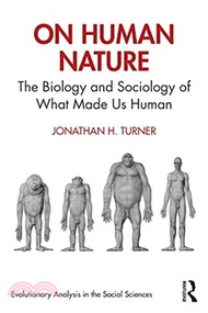 On Human Nature：The Biology and Sociology of What Made Us Human
