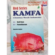 MERAH Red Series Kamfa (Indonesian Red Chinhwa) Fisheries Series Maintenance Cultivation Book