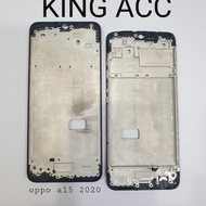 TULANG TENGAH / TATAKAN LCD OPPO A15 2020 / FRAME LCD ORIGINAL