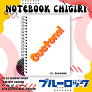 NOTE BOOK BLUE LOCK CHIGIRI / NOTEBOOK BLUE LOCK CHIGIRI / BUKU CATATAN BLUE LOCK CHIGIRI / CHIGIRI