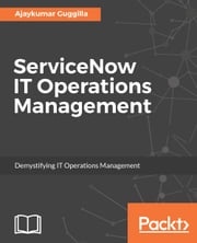 ServiceNow IT Operations Management Ajaykumar Guggilla