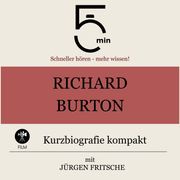 Richard Burton: Kurzbiografie kompakt 5 Minuten