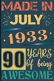 Made in July 1933 90 Years of Being Awesome: 90th Birthday for Women & Men 90 Years Old, personalize