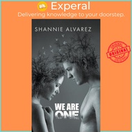 We Are One by Shannie Alvarez (hardcover)